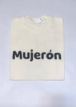 Load image into Gallery viewer, Mujerón T-Shirt